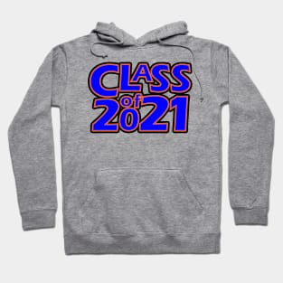 Grad Class of 2021 Hoodie